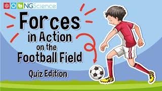 Forces in Action on the Football Field – Quiz Edition