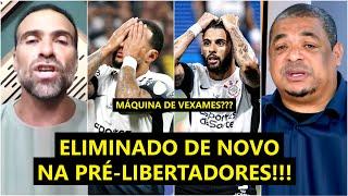 "É RIDÍCULO!!! O Corinthians foi ELIMINADO PELA 3ª VEZ na Pré-Libertadores! É DISPARADO o..."