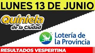 Resultados Quinielas Vespertinas de la Ciudad y Buenos Aires, Lunes 13 de Junio