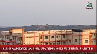 Ka long ka jingkyrkhu iaka Sohra, Lada treikam noh ka Ayush Hospital 50 jingthiah