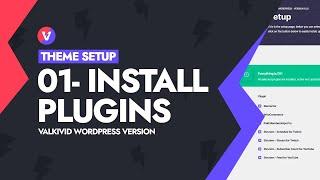 Theme Setup -  01 Install Plugins - Valkivid - WordPress Theme for Content Creators