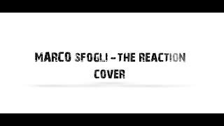 Marco Sfogli - The Reaction (Макс Быков)