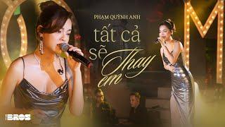 #inthemoonlight | Tất cả sẽ thay em - Phạm Quỳnh Anh