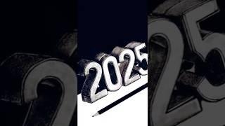 2025 3d drawing | new year  #shorts​ #drawing​ #newyear​ #2025​ #3d​