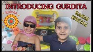 Rakshabandhan Special Introducing Gurdita | Gurdit ne banaya Breakfast Gurdita ke liye | Rakhi