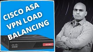 Cisco ASA VPN Load Balancing SSL VPN | CCNP & CCIE Security Training