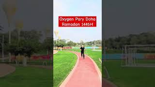 Oxygen Park Doha Ramadan 1446H