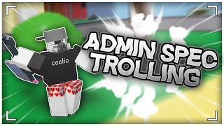 Admin Spec Trolling | A Bootleg's Day