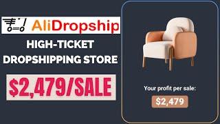 AliDropship High Ticket Dropshipping Store [ ️ Review]