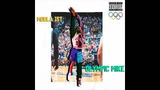 Moula 1st - Olympic Mike