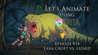 Let's Animate Ep. 14 - Krita: Lara Croft vs. Lizard ️ 