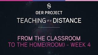 Teaching at a Distance - Week 4 | OER Project