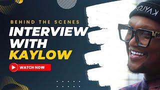 Interview With @KaylowVEVO - Behind The Scenes