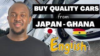 How To Buy Cars From Japan To Ghana 2024 | English Breakdown