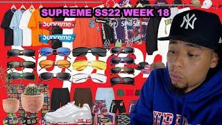 Supreme SS22 Week 18 (Review)