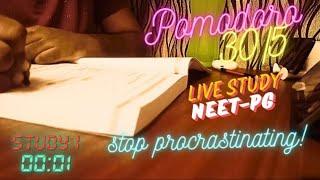 Day 5| Study with Me Live | INICET| NEET PG | Beating Procastination| Pomodoro 30/5|Morning Session