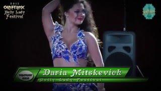 Dariya Mitskevich (Дарья Мицкевич) - Belly Lady Festival 2015 (Ukraine)