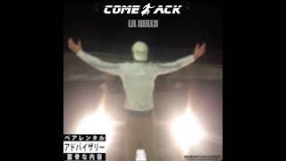 LiL WiLLY - ComeBack [Official Audio]