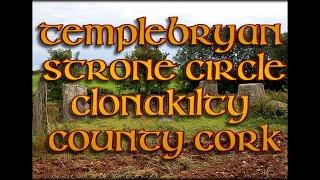 𝕿𝖍𝖊 𝕯𝖗𝖚𝖎𝖉𝖘 𝕿𝖊𝖒𝖕𝖑𝖊 Templebryan Stone Circle County Cork