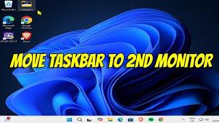 How To Move Taskbar to Second Monitor on Windows 11