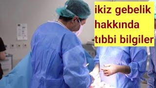 İkiz gebelik hakkında bilgiler. Plasenta ve amniyon kese sayısının önemi. En iyi ikiz gebelik türü?