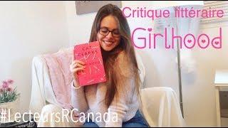 Critique littéraire - Girlhood - #LecteursRCanada