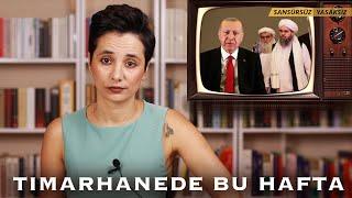 TIMARHANEDE BU HAFTA -12 'TALİBAN KAFASI'