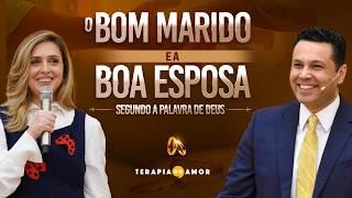 O BOM MARIDO E A BOA ESPOSA (Segundo a Palavra de Deus)