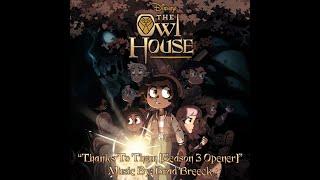 “Theme Song Remix” - The Owl House (Season 3 Opener) Music By: Brad Breeck