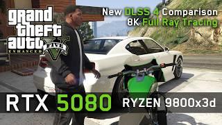 RTX 5080 in GTA V Enhanced: 8K Ultra RT / DLSS 4 - Performance Testing!