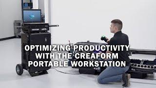 Optimizing Productivity with the Creaform Portable Workstation