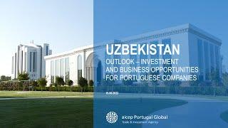 Uzbekistan: Outlook - Investment and business opportunities for portuguese companies