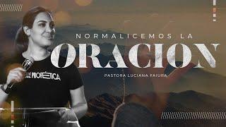 Normalicémos La Oración | Luciana Di Rocco | Facundo y Luciana Faiura