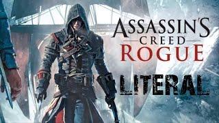 Литерал - Assassin's Сreed Rogue