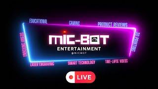 Mic-B0t Entertainment Live Test 1 - Ankermake M5 Live Print! (This is a test video for live streams)