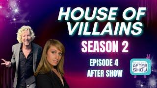 House of Villains Season 2 Episode 4 Recap With Jonny Fairplay | Reality After Show