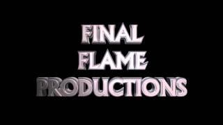 Final Flame Productions - Short Intro