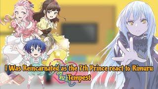 I Was Reincarnated as the 7th Prince react to Rimuru Tempest  || Gacha Reaction || Rimuru Tempest