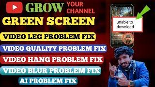 YouTube Shorts Remix Green Screen Collab All Problem Fix | Unable To Download | LowQuality| Lagging