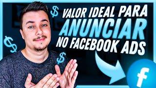 QUANTO DEVO INVESTIR NO FACEBOOK ADS? | FACEBOOK ADS PARA INICIANTES