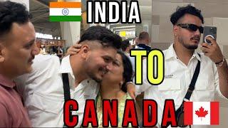 India  to Canada   | My Emotional Journey Toward a New Life & PR Dreams | Canada Vlogs |