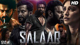 Salaar Full Movie In Hindi Dubbed | Prabhas | Shruti Haasan | Jagapathi Babu | Review & Facts HD