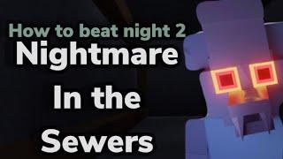 How to beat Night 2 in the Nightmare in sewer  (Roblox Rats United)