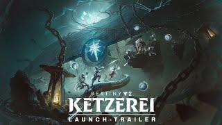 Destiny 2: Ketzerei | Launch-Trailer [DE]