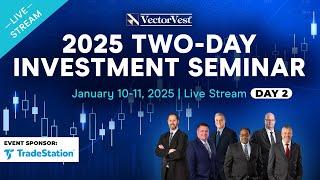 2025 Two-Day Investment Seminar - Day 2 | VectorVest