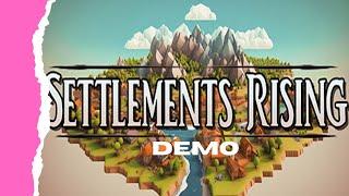 A New Settlement | Settlements Rising Demo