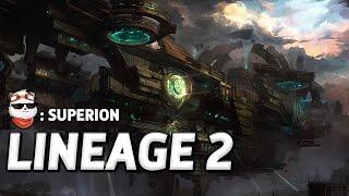 СТРИМ  ОБНОВЛЕНИЕ: SUPERION / LINEAGE 2 MAIN / Линейдж 2