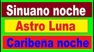 Resultado Astro Luna Sinuano noche Chance loteria Caribena Noche del martes 13 DE DICIEMBRE DE 2022