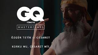 MOTY2020 Master Class: Özgür Tetik ile Cesaret (3/4) Korku mu? Cesaret mi?