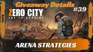 Zero City #39 [GIVEAWAY] - Arena Tips and Strategies